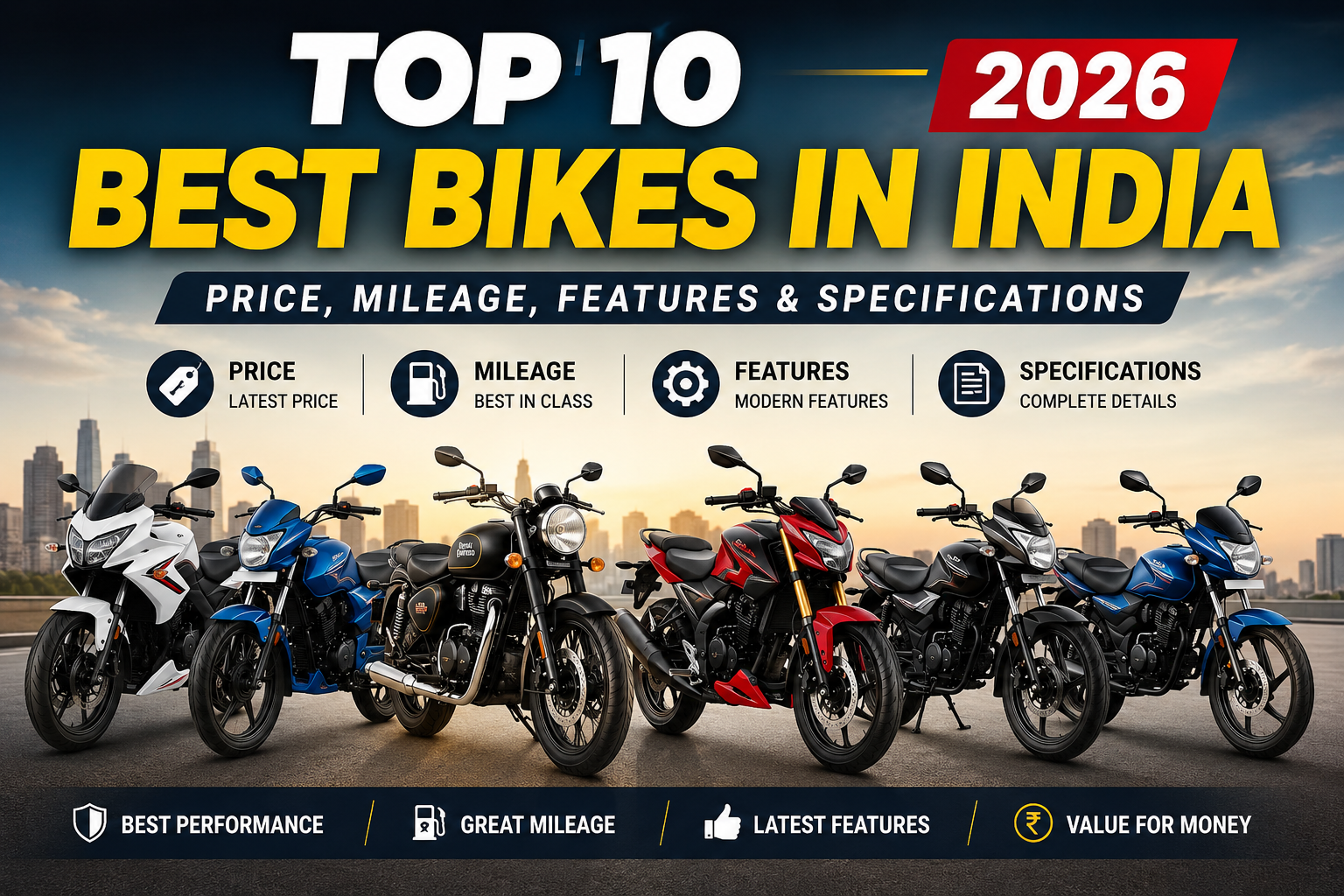Top 10 Best Bikes in India in 2026: Price, Mileage, Features and Specifications The Indian motorcycle market has something for almost